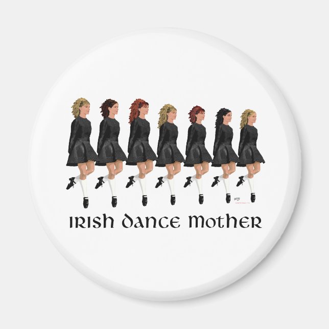 Irish Step Dance Mother - Line of Dancers Magnet (Front)