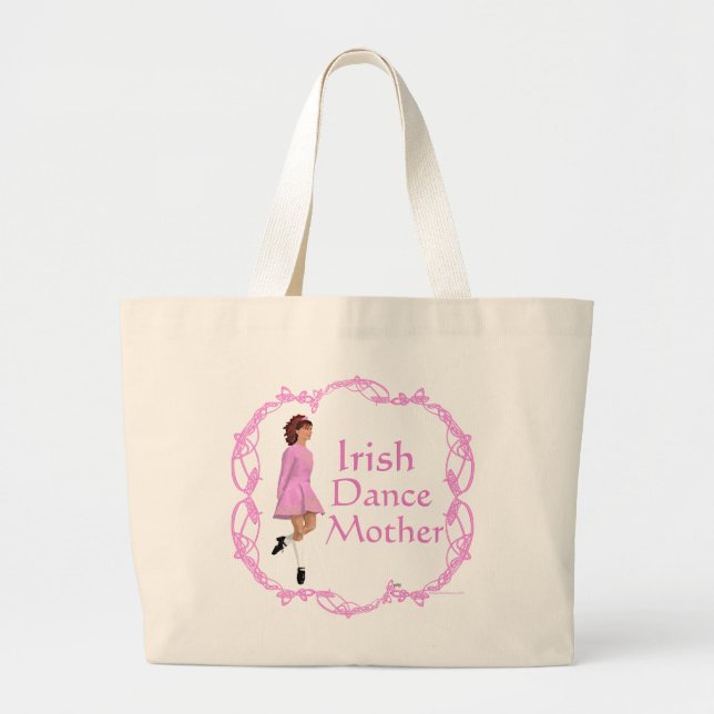 Irish Step Dance Mother - Pink Large Tote Bag (Front)