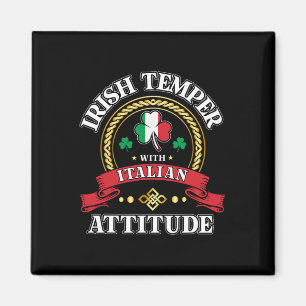 Irish Temper Italian Attitude St. Patricks Day Sha Magnet