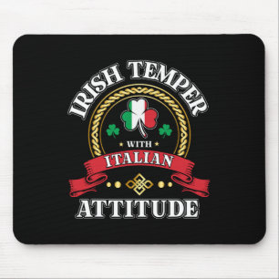 Irish Temper Italian Attitude St. Patricks Day Sha Mouse Mat