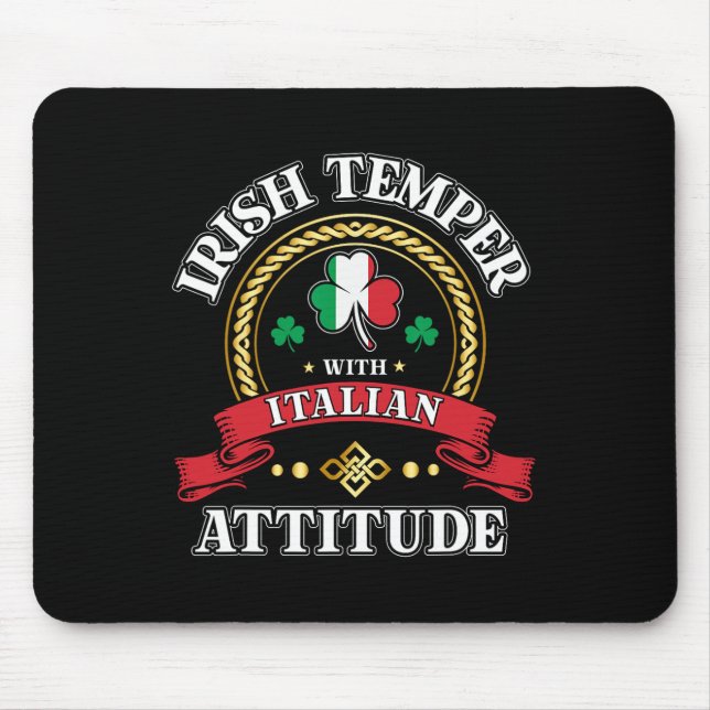 Irish Temper Italian Attitude St. Patricks Day Sha Mouse Mat (Front)
