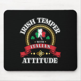 Irish Temper Italian Attitude St. Patricks Day Sha Mouse Mat