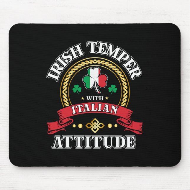 Irish Temper Italian Attitude St. Patricks Day Sha Mouse Mat (Front)