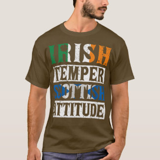 Irish Temper Scottish Attitude St Patrick's Day Sc T-Shirt