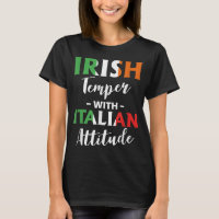 Irish Temper With Italian Attitude Italiener