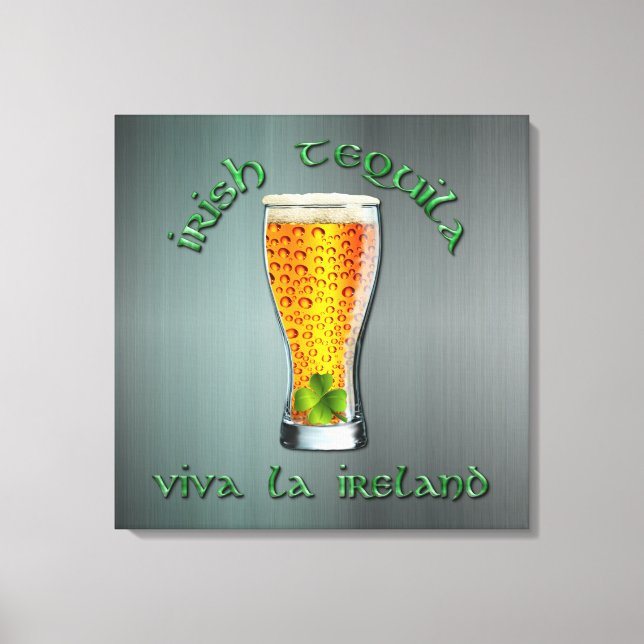 Irish Tequila - Viva la Ireland Canvas Print (Front)