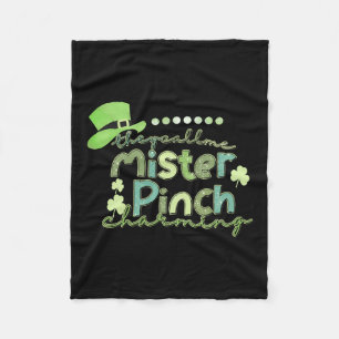 Irish They Call Me Mister Pinch Charming Fleece Blanket