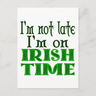 Irish Time Funny Saying Postcard