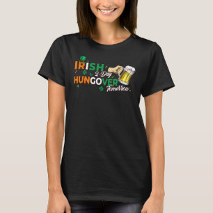 Irish Today Hangover Tomorrow St Patricks Day Sham T-Shirt