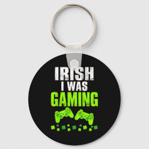 Irish was gaming st patrick's day funny gamer key ring