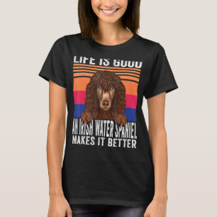 Irish Water Spaniels Makes Your Life Good Vintage T-Shirt