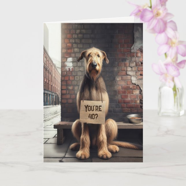 Irish Wolfhound 40th Birthday Humour Card Zazzle