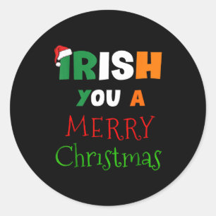 Irish You A Merry Christmas Ireland Flag Xmas Hat Classic Round Sticker
