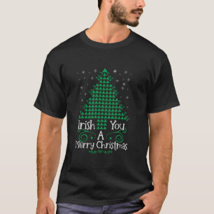 Irish you a merry christmas with tree shamrocks ir T-Shirt