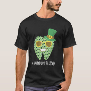 Irish You Flossed Teeth St Patricks Day Dentist De T-Shirt