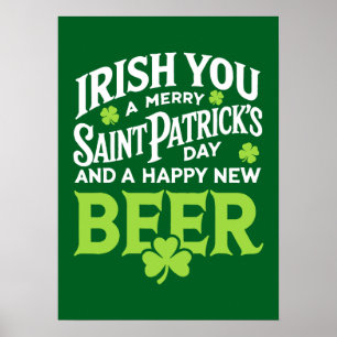 Irish You Merry Saint Patrick's Day Happy New Beer Poster