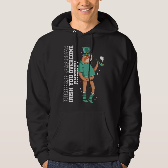 Irish You Overcome Anxiety Stress Awareness Sloth  Hoodie (Front)