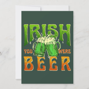 IRISH YOU WERE BEER FUNNY DRINKING IRELAND HOLIDAY CARD