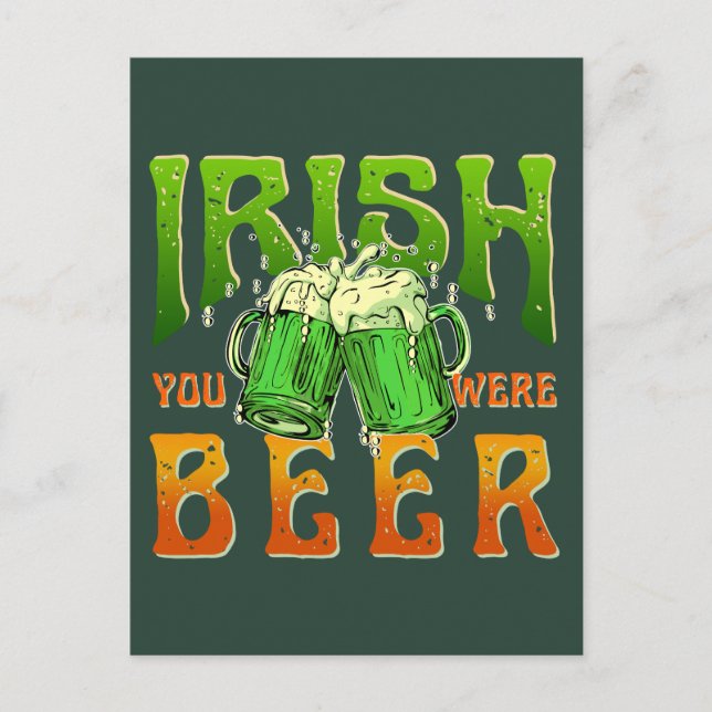 IRISH YOU WERE BEER FUNNY DRINKING IRELAND  POSTCARD (Front)