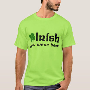 Irish you were beer t-shirt