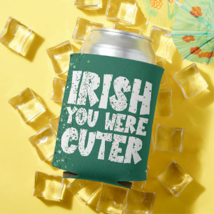 Irish You Were Cuter Sassy St Patricks Day Pun Can Cooler