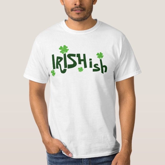 Irishish Irish-ish T-Shirt (Front)