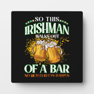 Irishman Drinking Beer St. Patrick's Day Plaque