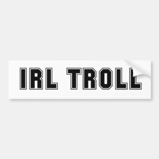 IRL Troll Bumper Sticker