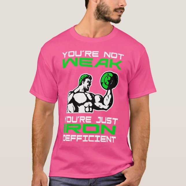 Iron Deficient Funny Weightlifting T-Shirt (Front)