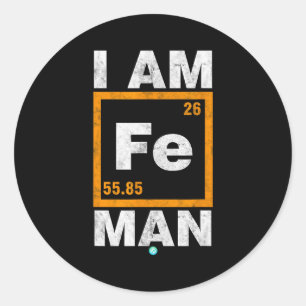 Iron (fe) Man Funny Periodic Elemen Gift  Classic Round Sticker