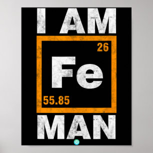 Iron (fe) Man Funny Periodic Elemen Gift Poster
