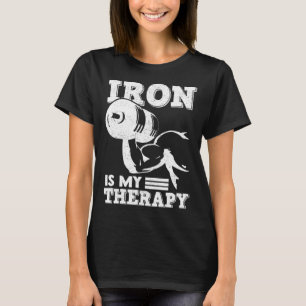 Iron Is My Therapy Dumbbell Muscle Building Weight T-Shirt