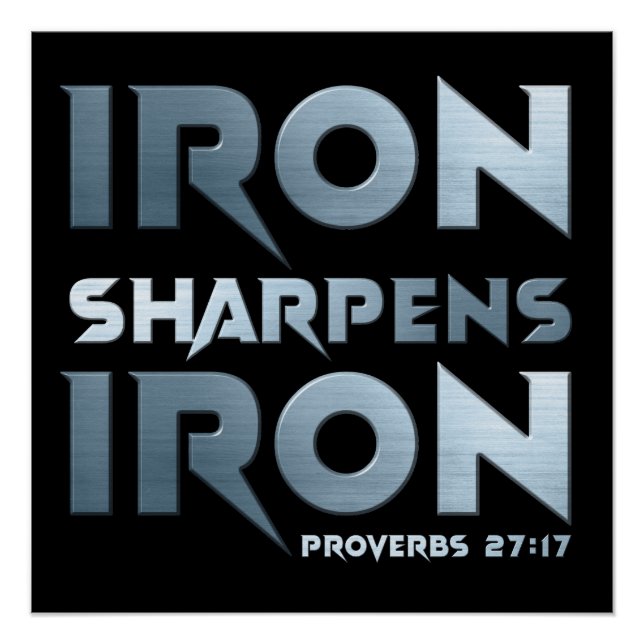 Iron Sharpens Iron – Christian Men & Women Proverb Poster (Front)