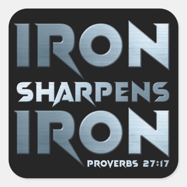 Iron Sharpens Iron – Christian Men & Women Proverb Square Sticker (Front)