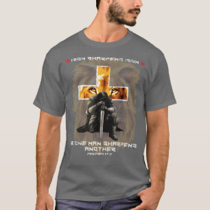 Iron Sharpens Iron Christian Saying Lion Judah Cro T-Shirt
