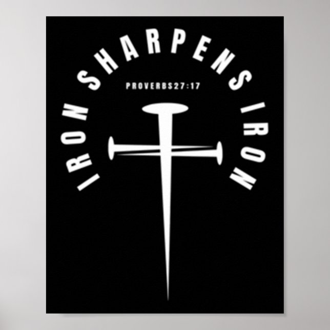 Iron Sharpens Iron Proverbs 27_17 - Front And Back Poster (Front)