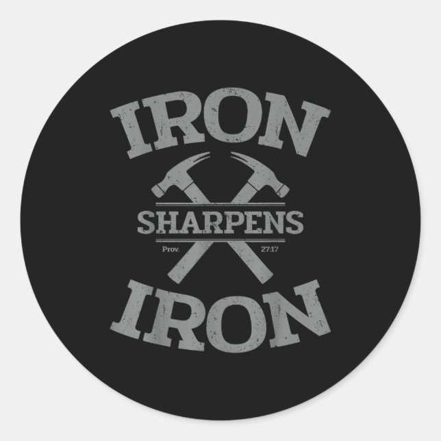 Iron Sharpens Iron Proverbs 27_17 Gym Workout Men  Classic Round Sticker (Front)