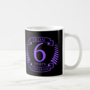 Iron wedding anniversary 6 years coffee mug