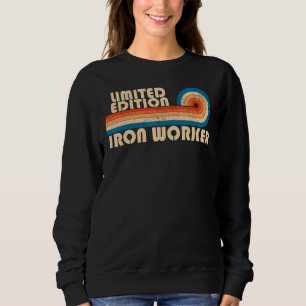 IRON WORKER Funny Job Title Profession Birthday Wo Sweatshirt