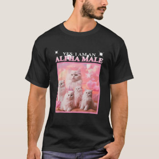 Ironic Alpha Male Cat Funny Funny Cat Alpha Male T-Shirt