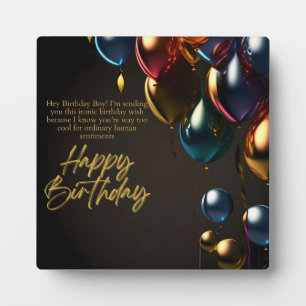 Ironic Birthday Boy Plaque