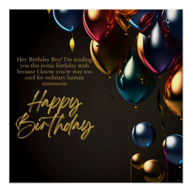 Ironic Birthday Boy Poster (Front)