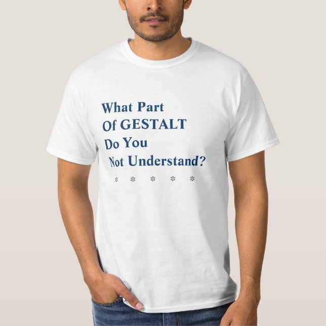 Ironic Gestalt T-Shirt (Front)