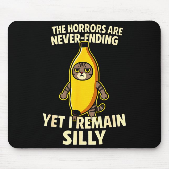 Ironic Horrors Are Never Ending Yet I Remain Silly Mouse Mat (Front)