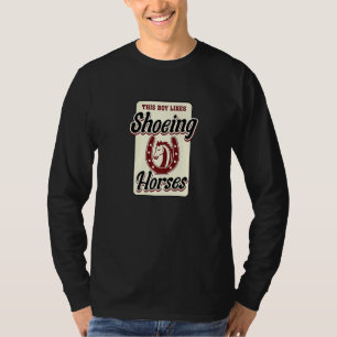 Ironic Saying Farrier Boy Likes Shoeing Horses T-Shirt