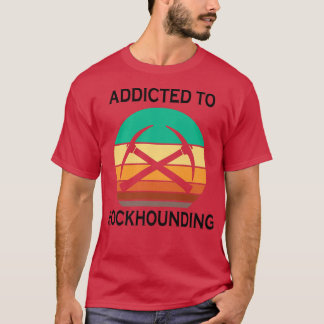 Ironic Saying Rocks Rockhounding Earth Science Pre T-Shirt