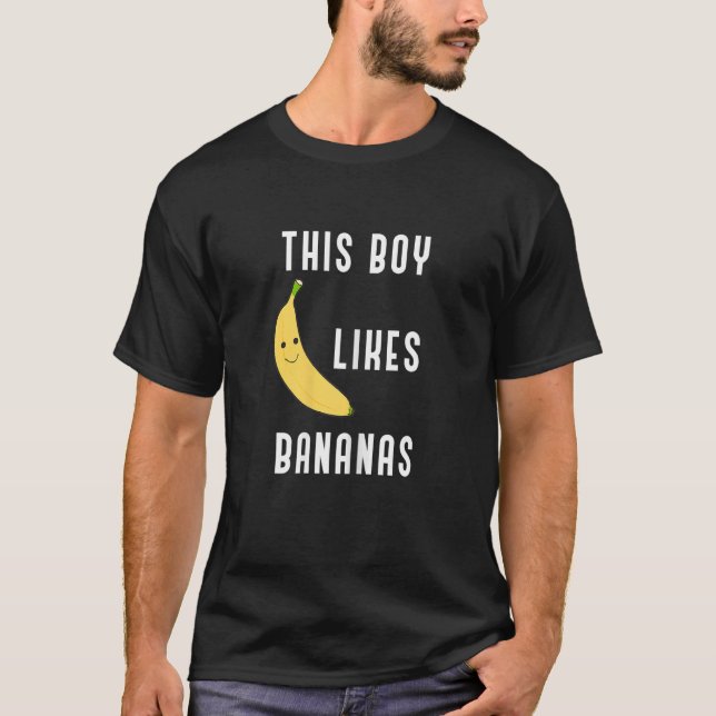 Ironic Saying This Boy Likes Bananas Tropical Frui T-Shirt (Front)