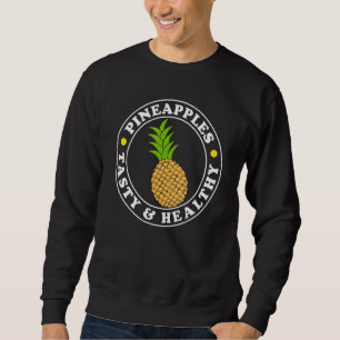 Ironic Saying Tropical Pineapple Fruit Vitamins Sweatshirt