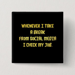 Ironic Workplace Priorities 15 Cm Square Badge