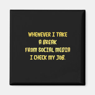Ironic Workplace Priorities Magnet